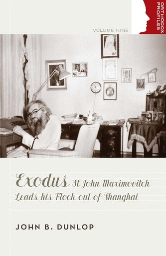 Book cover of 'Exodus: St John Maximovitch Leads His Flock out of Shanghai' featuring a black and white photo of Saint John.