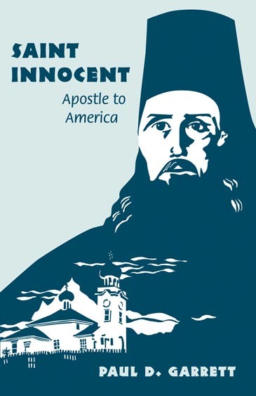 Book cover of 'Saint Innocent, Apostle to America' by Paul D. Gatrett with an illustration of Saint Innocent with a title and author's name below.
