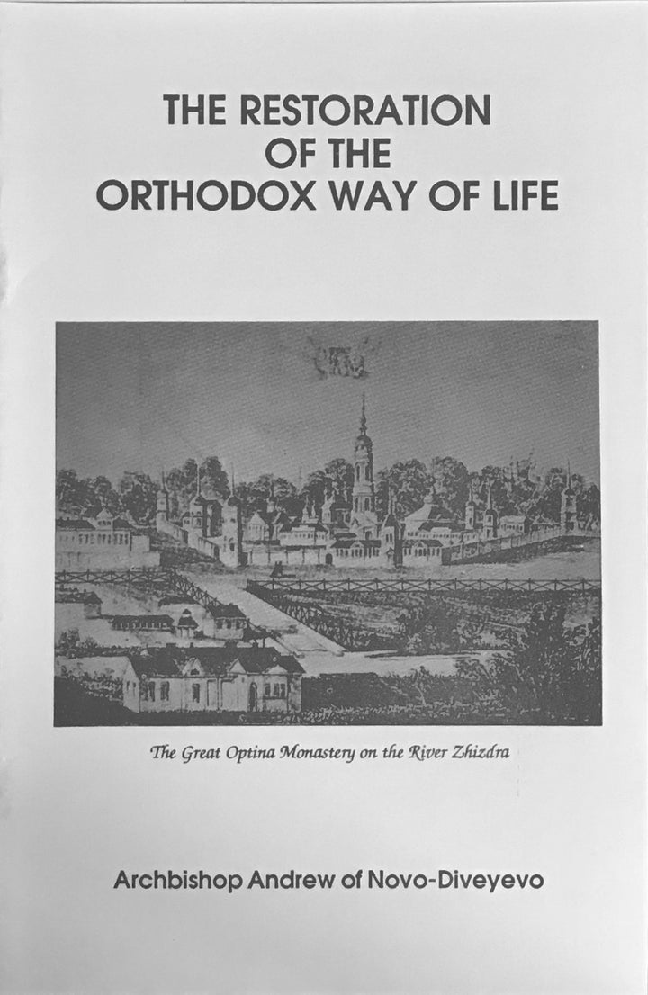 The image shows the cover of a book titled "The Restorations of the Orthodox Way of Life - Archbishop Andrew of Novo-Diveyevo". It features a black and white illustration of a Russian Orthodox monastery.
