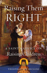 Book cover of 'Raising Them Right' with a painting of an priest and child in a religious setting.