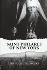 Book cover of 'Saint Philaret of New York: His Collected Works' with a black and white photo of St. Philaret and a cityscape.