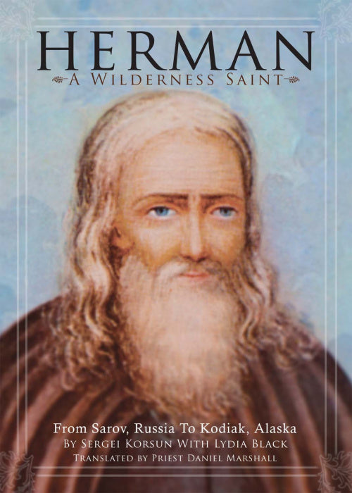 Herman, a Wilderness Saint - Serge Korsun